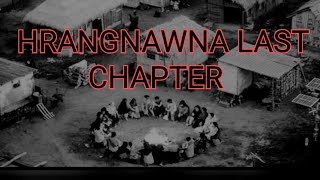 HRANGNAWNA LAST CHAPTER Mizo Story Audio [upl. by Hugh882]