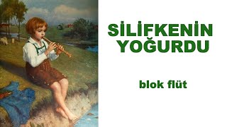 Silifkenin Yoğurdu Flüt solfej [upl. by Airdnassac]