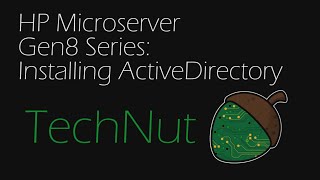 HP Gen8 Microserver Series Part 5 Installing ActiveDirectory [upl. by Reinaldos]