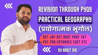 L02  Practical Geography प्रयोगात्मक भूगोल  NETJRF SET Asst Prof TGT PGT CUET PhD  Ankit Sir [upl. by Hernardo]