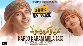 Kardo Karam  Muazzam Ali Mirza  New Heart Touching Kalam ❤️  2023 [upl. by Boynton720]