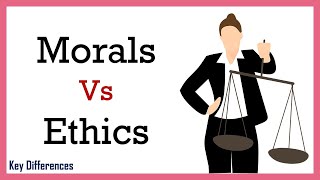 Morals vs Ethics Whats the Difference [upl. by Elicul317]