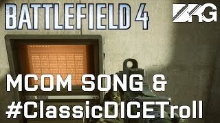 Battlefield 4 MCOM Song Easter Egg and ClassicDICETroll  Unseen [upl. by Yssirhc617]