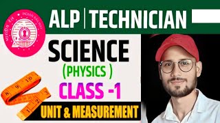 RRB ALPTech 20242025 Science Free Theory  Physics  Class 1 Unit and Measurement  By AK Sir [upl. by Ruthann]