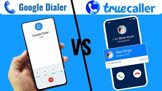 Google Dialer VS Truecaller [upl. by Netram]