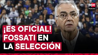 Jorge Fossati es nuevo técnico de la Selección Peruana “Hay un acuerdo con la Federación” [upl. by Geoffrey]