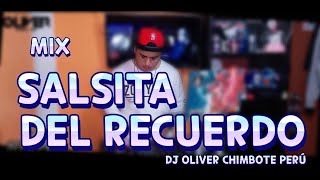 MIX SALSITA DEL RECUERDO  NICHE EDDIE SANTIAGO ADOLESCENTES SALSA KIDS ETC DJ OLIVER CHIMBOTE [upl. by Wheeler]