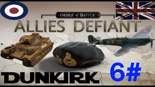 Order of Battle Allies Defiant Fall Gelb Dünkirchen 6 [upl. by Baird]