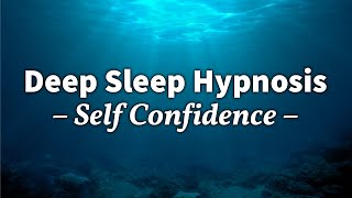 Hypnosis for Self Confidence Get Confident in 30 Minutes Sleep Version [upl. by Llerehs]