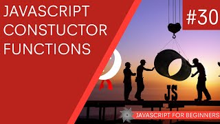 JavaScript Tutorial For Beginners 30  Constructor Functions [upl. by Janifer]