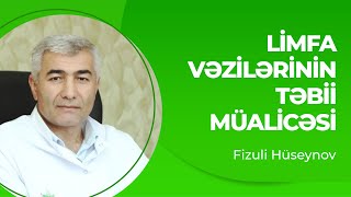 Limfa vəzilərinin təbii müalicəsi  Limfa düyünləri niyə böyüyür [upl. by Craw529]