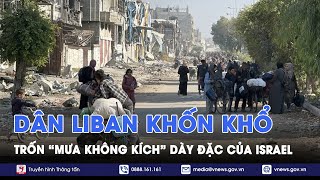 Người dân Liban khốn khổ chịu cảnh không nhà cửa trốn quotmưa không kíchquot dày đặc của Israel  Vnews [upl. by Ayit338]