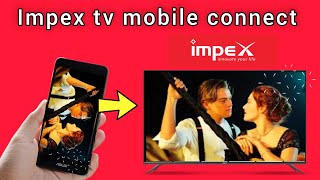 impex tv mobile connect [upl. by Gaston]