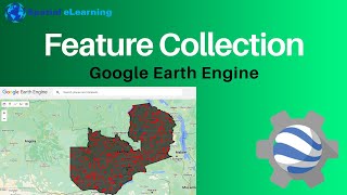 Working with Google Earth Engine Feature Collection  Earth Engine Tutorial [upl. by Creedon301]