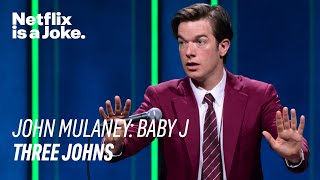 John John and John  John Mulaney Baby J  Netflix [upl. by Attekal]