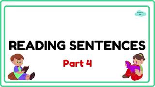 Reading Sentences Part 4  Let us Read Sentences [upl. by Dnalevelc]