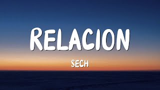 Relación  Sech Letra  Lyrics [upl. by Enilarac]