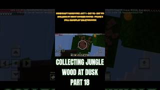 COLLECTING JUNGLE WOOD AT DUSK PART 18 minecraft shorts trending youtubeshorts subscribe video [upl. by Nadiya69]