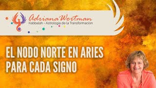 EL NODO NORTE EN ARIES PARA CADA SIGNO [upl. by Lowenstein]