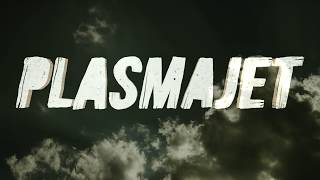 PLASMAJET  Ill try [upl. by Notnroht579]