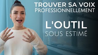 Trouver sa VOIX professionnellement un OUTIL PUISSANT sous estimé [upl. by Norling]