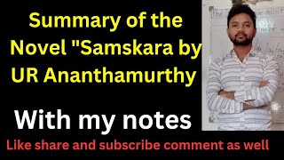 Summary of the novel Samskara By UR Ananthamurthy [upl. by Sayres]