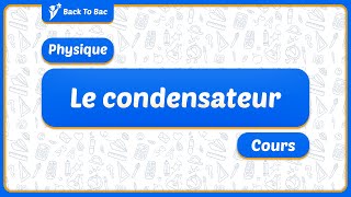 Le condensateur cours type 1 [upl. by Rekab9]