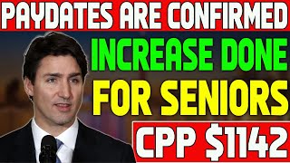 Pay Dates Are Confirmed CPP 1142 Increase Done For Seniors From Trudeau [upl. by Melvina]