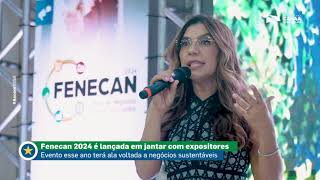 LANÇAMENTO DA FENECAN 2024💚 [upl. by Amek383]