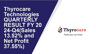 Thyrocare Technologies QUARTERLY RESULT FY 2024Q4Sales 1352 and Net Profit 3755 [upl. by Suiluj]