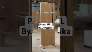 Pintu HPL ByDomestika viralvideo shortvideo [upl. by Yrrehs]