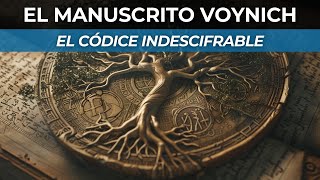 Los Secretos del Códice Voynich El Manuscrito Indescifrable [upl. by Pierette]