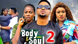 BODY AND SOULSEASON 2 New Movie Mike Godson Mary Igwe Ella Idu 2024 Latest Nollywood Movie [upl. by Ennoira]