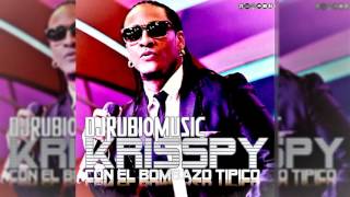 Krisspy Con El Bombazo Tipico Mix 2017  By Djrubiomusic [upl. by Nnylyahs]