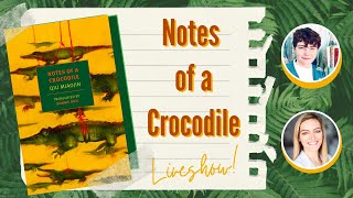 Notes of a Crocodile by Qiu Miaojin LIVESHOW  Found in Translation [upl. by Litt]