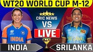 LIVE🔴 India Womens vs Srilanka Womens T20 World Cup Match12  Today Live Cricket Match Indw vs Slw [upl. by Maltz]