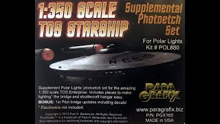 ParaGrafix 1350 Scale TOS Starship Supplemental Photoetch Set [upl. by Solahcin]