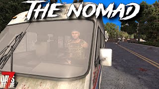 7 Days To Die  The NOMAD  Small Road Trip ep4 [upl. by Divan]