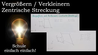 Zentrische Streckung  Vergrößern  Verkleinern  Schritt für Schritt einfach erklärt  Mathe [upl. by Ainivad856]