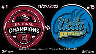 1 South Carolina Gamecock Womens Basketball vs 15 UCLA WBB   Full Game  112922  HD [upl. by Nyvek530]