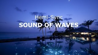 波の音に身をまかせながら本当のヘミシンクを体験してみてください！Experience Hemisync while letting the sound of the waves [upl. by Samled]