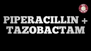 Piperacillin tazobactam uses [upl. by Cletis129]