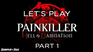 Painkiller Hell amp Damnation Playthrough Part 1  Lets Play 006 [upl. by Runck]