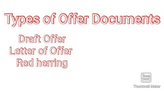 Types of Offer Documents  Draft OfferLetter of Offer and Red herring Prospectus [upl. by Grof871]