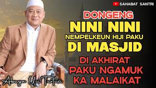 ABUYA UCI TURTUSI  DONGENG NINI NINI ASUP SURGA KU HIJI PAKU [upl. by Ati851]