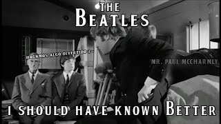 The Beatles  I Should Have Known Better SUBTITULADA [upl. by Eadie621]