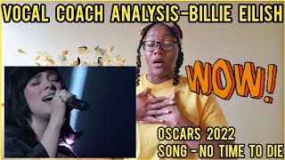 BILLIE EILISH NO TIME TO DIE  OSCARS 2022 PERFORMANCE Vocal Coach Analysis Reacts Levels reaction [upl. by Nelda486]