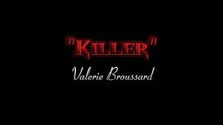 Killer  Valerie Broussard Karaoke [upl. by Caresse]