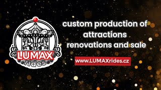 LUMAX rides  custom production of attractions  renovation and sale [upl. by Otxilac]