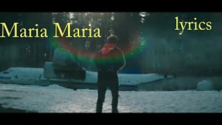 Kendji Girac Maria Maria Paroles Et Lyrics [upl. by Edlun893]